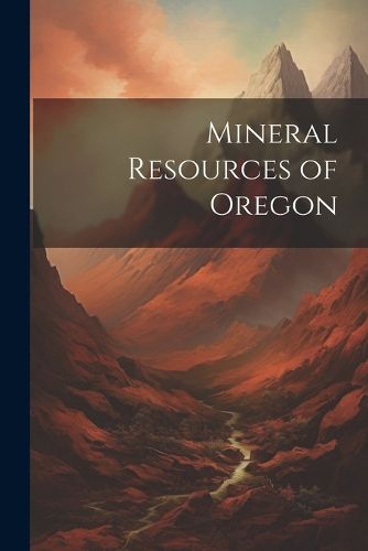 Cover image for Mineral Resources of Oregon