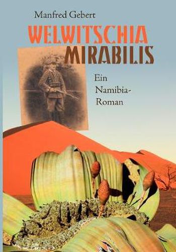 Cover image for Welwitschia mirabilis: Ein Namibia-Roman