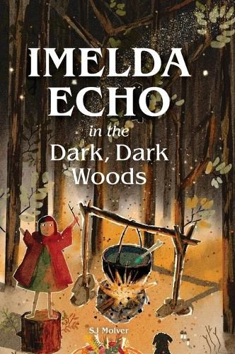 Cover image for Imelda Echo in The Dark, Dark Woods.