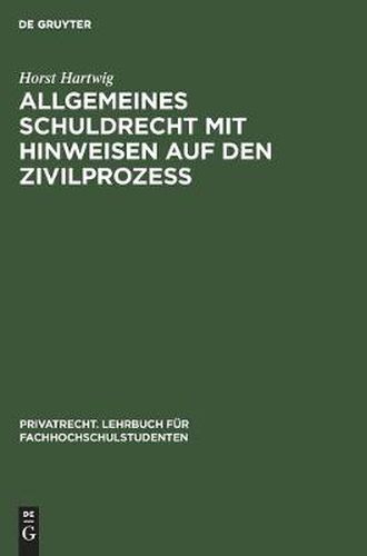 Cover image for Allgemeines Schuldrecht Mit Hinweisen Auf Den Zivilprozess: Anhang: Incoterms 1953