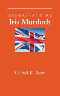 Cover image for Understanding Iris Murdoch