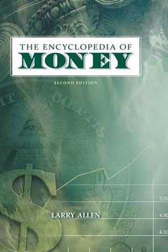 Cover image for The Encyclopedia of Money, 2nd Edition