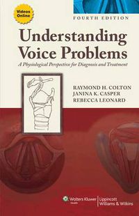 Cover image for Understanding Voice Problems: A Physiological Perspective for Diagnosis and Treatment