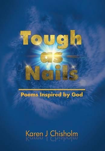 Tough as Nails: Poems Inspired by God