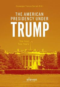 Cover image for The American Presidency under Trump: The First Two Years