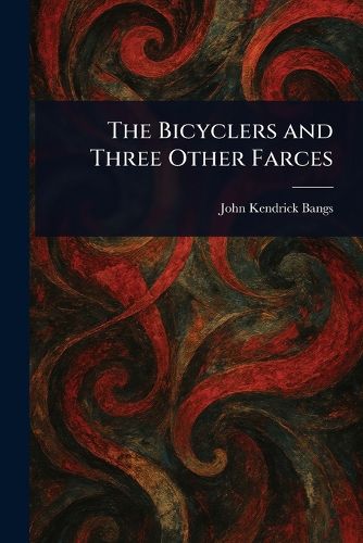 Cover image for The Bicyclers and Three Other Farces