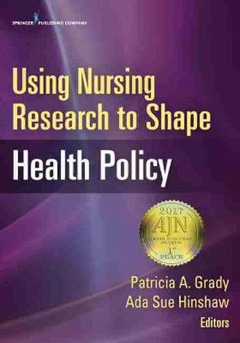 Cover image for Using Nursing Research to Shape Health Policy