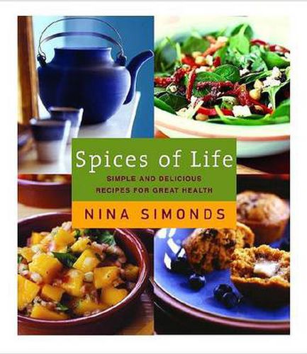 Cover image for Spices of Life: A Cookbook of Simple and Delicious Recipes for Great Health