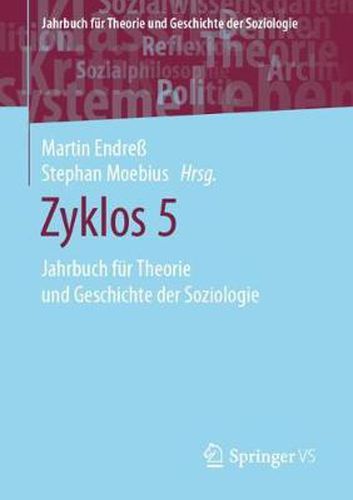 Zyklos 5: Jahrbuch Fur Theorie Und Geschichte Der Soziologie