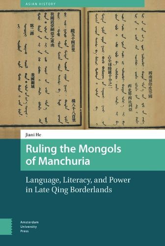 Cover image for Ruling the Mongols of Manchuria