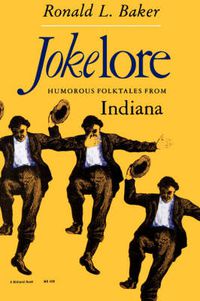 Cover image for Jokelore: Humorous Folktales from Indiana