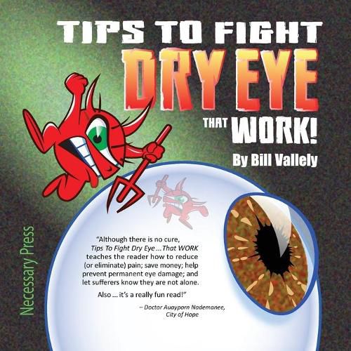 Cover image for Tips To Fight Dry Eye ... That WORK!