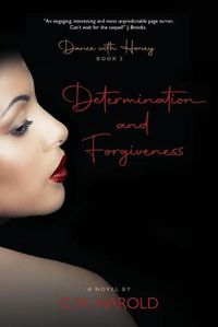 Cover image for Dance with Honey: Determination and Forgiveness