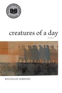 Cover image for Creatures of a Day: Poems