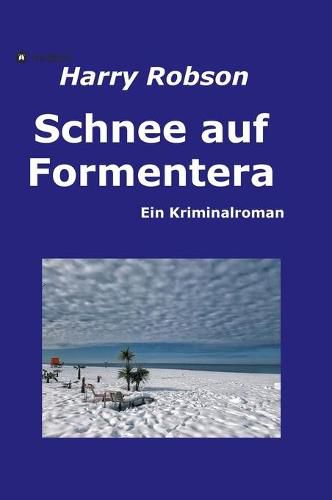 Cover image for Schnee auf Formentera: Ein Kriminalroman
