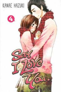 Cover image for Say I Love You Vol. 4