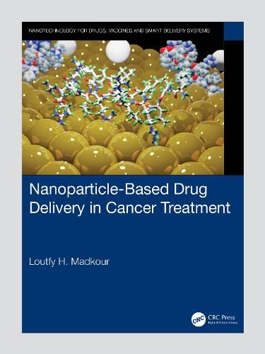 Cover image for Nanoparticle-Based Drug Delivery in Cancer Treatment