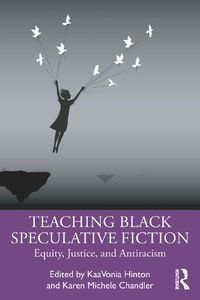 Cover image for Teaching Black Speculative Fiction