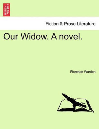 Cover image for Our Widow. a Novel.