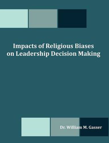 Cover image for Impacts of Religious Biases on Leadership Decision Making