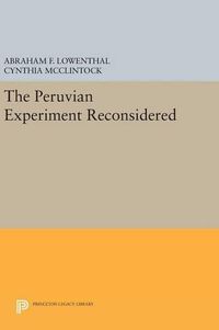 Cover image for The Peruvian Experiment Reconsidered