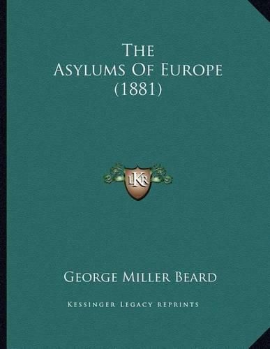 Cover image for The Asylums of Europe (1881)