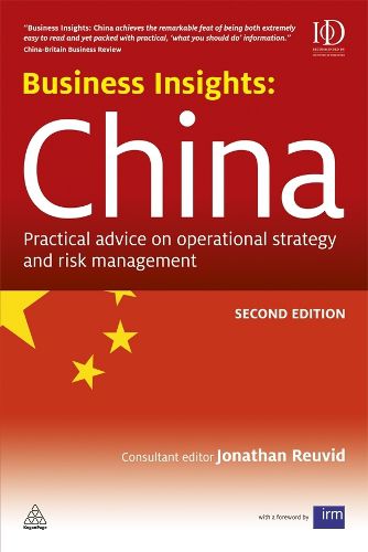 Cover image for Business Insights: China: Practical Advice on Operational Strategy and Risk Management