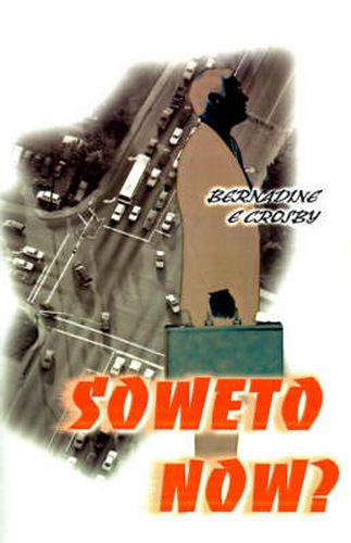 Cover image for Soweto Now?