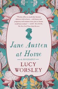 Cover image for Jane Austen at Home: A Biography