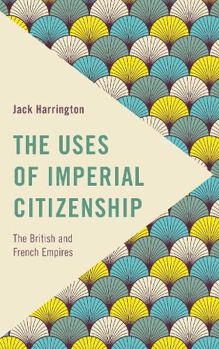 Cover image for The Uses of Imperial Citizenship