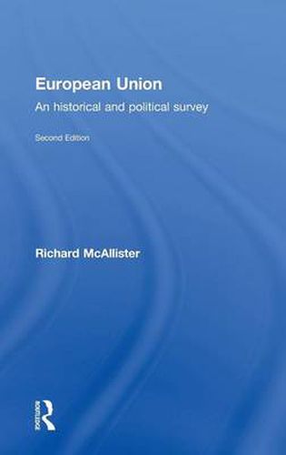 Cover image for European Union: An Historical and Political Survey