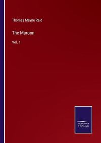 Cover image for The Maroon: Vol. 1