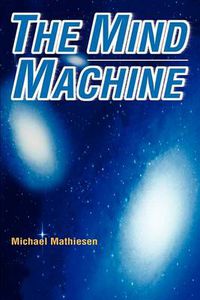 Cover image for The Mind Machine