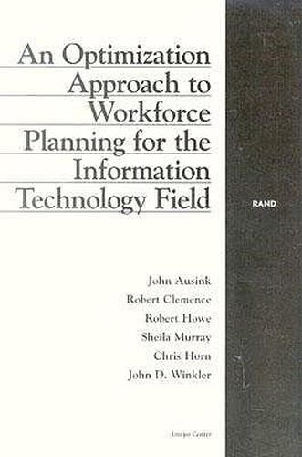 An Optimization Approach to Workforce Planning for the Information Technology Field