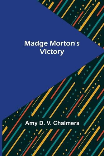 Cover image for Madge Morton's Victory