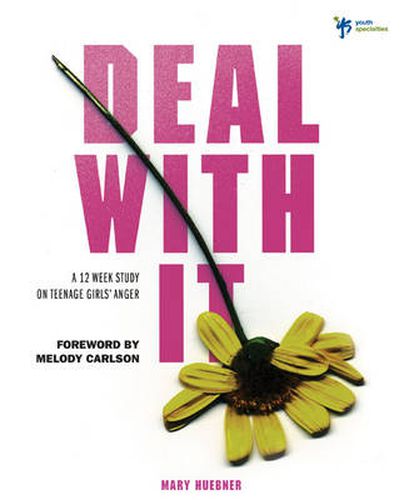 Cover image for Deal With It: A 12 Week Study on Teenage Girls' Anger