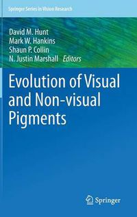 Cover image for Evolution of Visual and Non-visual Pigments