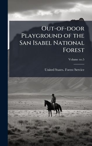 Cover image for Out-of-door Playground of the San Isabel National Forest