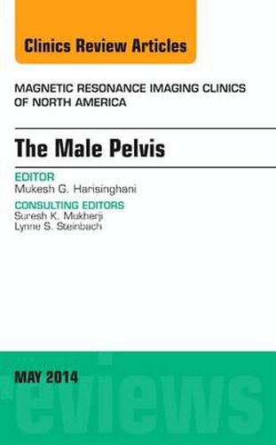 Cover image for MRI of the Male Pelvis, An Issue of Magnetic Resonance Imaging Clinics of North America