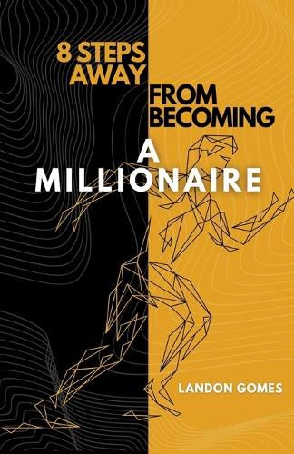 Cover image for 8 Steps Away From Becoming a Millionaire