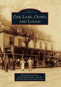 Cover image for Oak Lane, Olney, and Logan