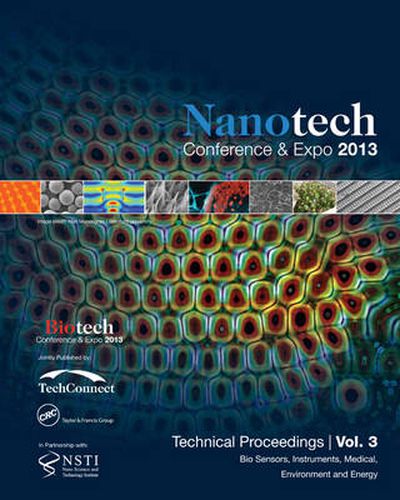 Cover image for Nanotechnology 2013: Bio Sensors, Instruments, Medical, Environment and Energy Technical Proceedings of the 2013 NSTI Nanotechnology Conference and Expo (Volume 3)