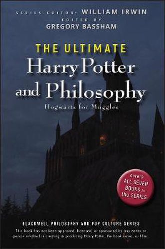 Cover image for The Ultimate Harry Potter and Philosophy - Hogwarts for Muggles