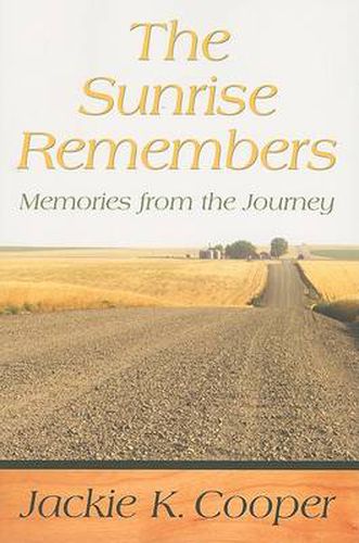 Cover image for The Sunrise Remembers: Memories from the Journey