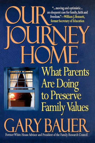 Our Journey Home: What Parents Are Doing to Preserve Family Values