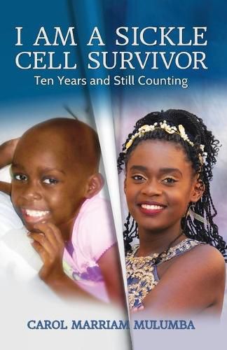 Cover image for I Am a Sickle Cell Survivor: Ten Years and Still Counting