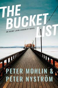Cover image for The Bucket List: An Agent John Adderley Novel