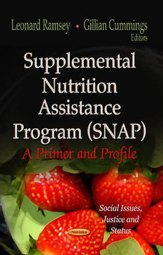 Cover image for Supplemental Nutrition Assistance Program (SNAP): A Primer & Profile