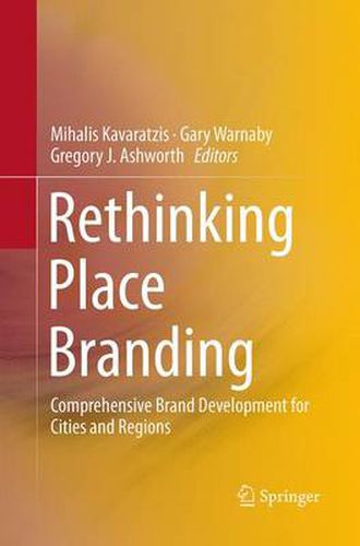 Cover image for Rethinking Place Branding: Comprehensive Brand Development for Cities and Regions