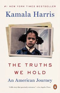 Cover image for The Truths We Hold: An American Journey